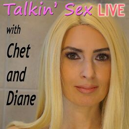 Show cover of Talkin Sex Live with Chet and Diane