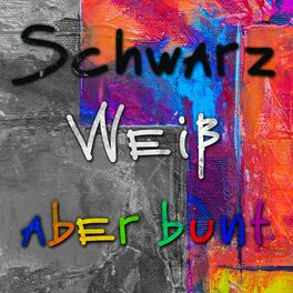 Show cover of SchwarzWeiß aber Bunt