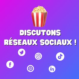 Show cover of 🍿 Discutons réseaux sociaux !