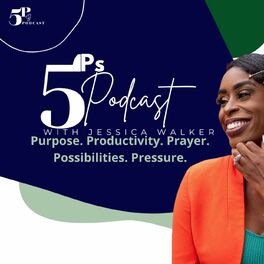 Show cover of 5 Ps Podcast: Possibilities, Purpose, Prayer, Productivity, & Pressure
