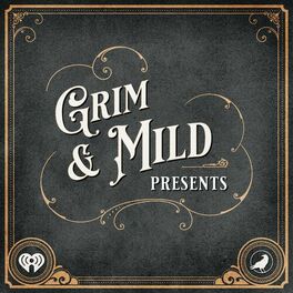 Show cover of Grim & Mild Presents