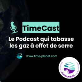 Show cover of TimeCast par la Communauté de Time for the Planet