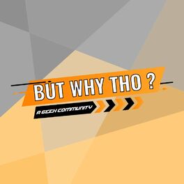 Show cover of But Why Tho?
