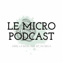 Show cover of Le Micro Podcast