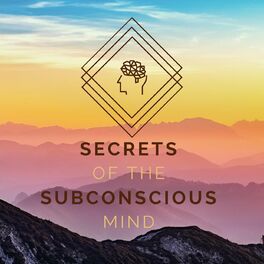 Show cover of Secrets of the Subconscious Mind