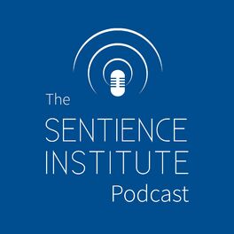 Show cover of The Sentience Institute Podcast