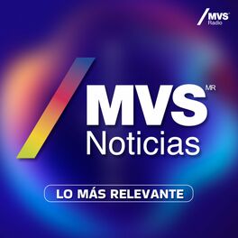 Show cover of MVS Noticias / Lo más relevante