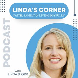 Show cover of Linda's Corner: Faith, Family, and Living Joyfully