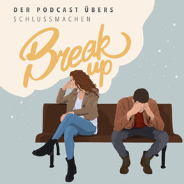 Show cover of Breakup - Der Podcast übers Schlussmachen
