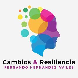 Show cover of Cambios y Resiliencia podcast