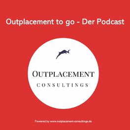Show cover of Der Outplacement Podcast | News, Berater-Vorstellungen, Interviews | Outplacement Consultings