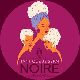 Show cover of Tant que je serai Noire