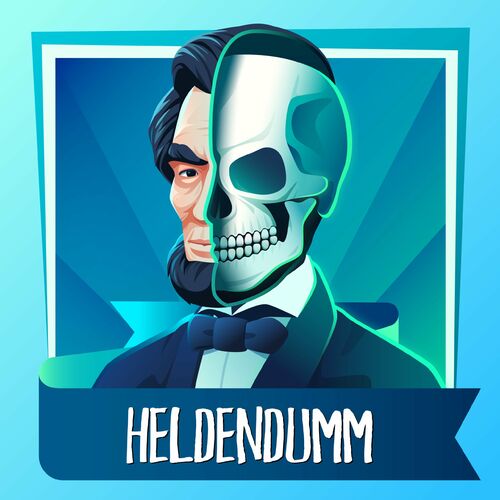 Heldendumm – Historisch, Gefühlsecht Podcast