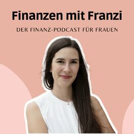 Show cover of Finanzen mit Franzi - für Frauen, die ihre Finanzen meistern wollen