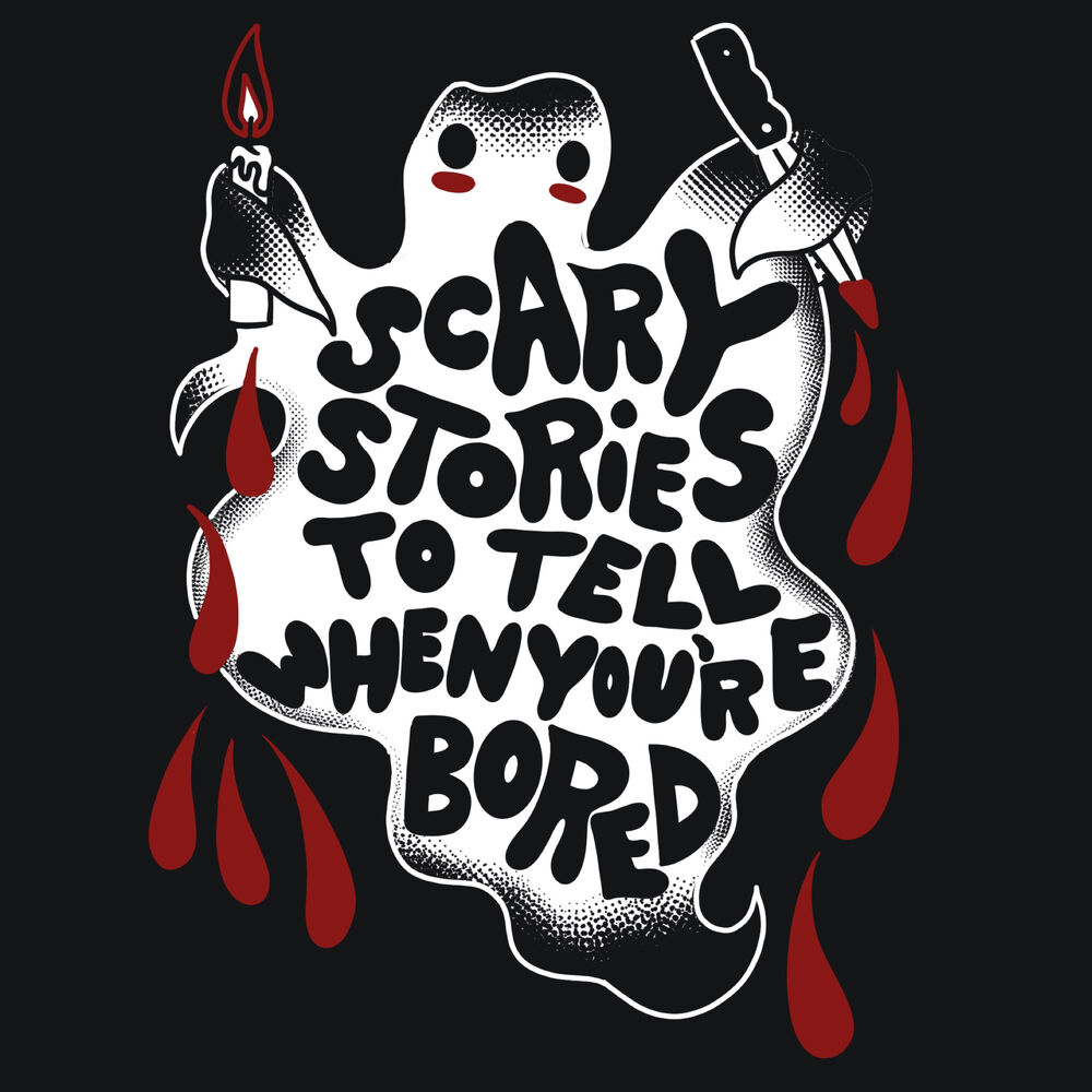 Listen to Scary Stories to Tell When You're Bored podcast | Deezer Listen to Scary Stories to Tell When You're Bored podcast | Deezer