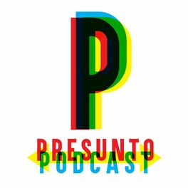 Show cover of Presunto Podcast