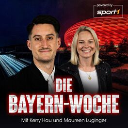 Show cover of Die Bayern-Woche. Mit Kerry Hau und Maureen Luginger