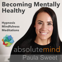 Show cover of Hypnotherapy and Mental Health by Paula Sweet at Absolute Mind