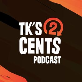Show cover of TK's Two Cents