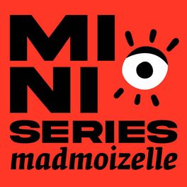 Show cover of Mini séries de Madmoizelle