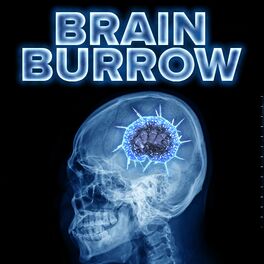 Show cover of Brain Burrow: Digging Deep into Psychology and Horror