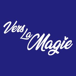 Show cover of Vers La Magie