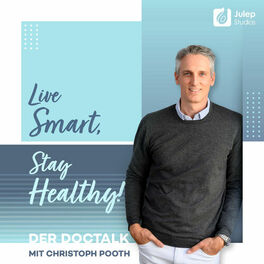Show cover of Live Smart, Stay Healthy - der DocTalk mit Christoph Pooth