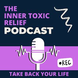 Show cover of Inner Toxic Relief Podcast