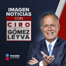 Show cover of Imagen Noticias con Ciro Gómez Leyva