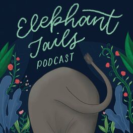 Show cover of Elephant Tails Podcast