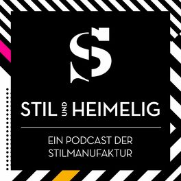 Show cover of Stil und heimelig - der corporate Podcast der Stilmanufaktur Augsburg - Möbel für Individualisten