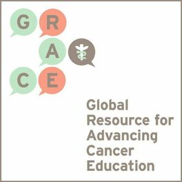 Show cover of GRACEcast - Discussions with the Global Resource for Advancing Cancer Education