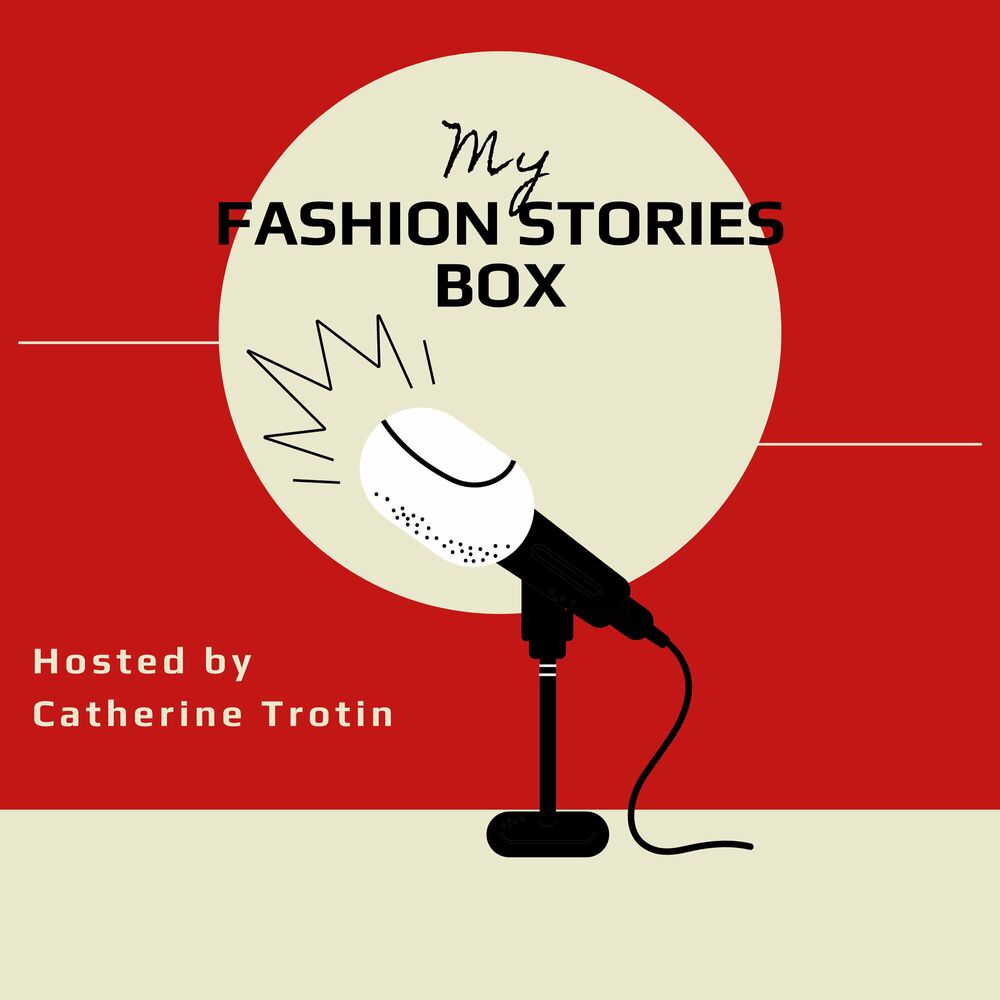 Podcast My Fashion Stories Box Podcast