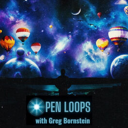Show cover of Open Loops with Greg Bornstein: Conversations That Bend