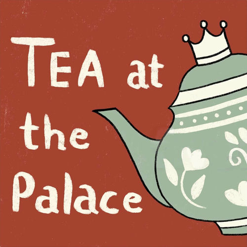 Listen to Tea at the Palace podcast Deezer
