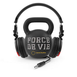 Show cover of Force de vie - Laurent Duchêne coach sportif et mental dans les Vosges
