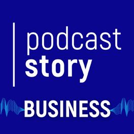 Show cover of Podcast Story Business