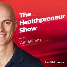 Show cover of The Healthpreneur Show with Yuri Elkaim