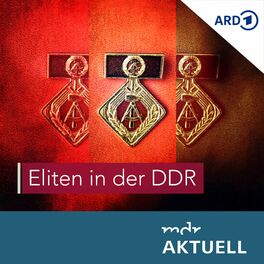 Show cover of Eliten in der DDR von MDR AKTUELL