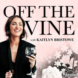 Show cover of Off The Vine with Kaitlyn Bristowe