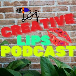 Show cover of Creative Lips Podcast