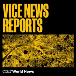 Show cover of VICE News Reports