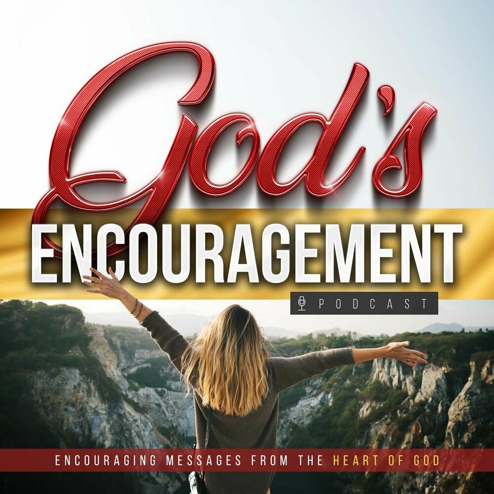 Listen to God's Encouragement podcast