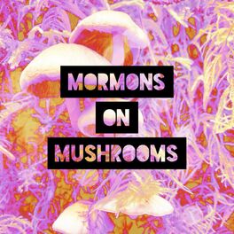Show cover of Mormons on Mushrooms