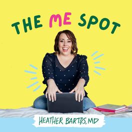 Show cover of The ME Spot with Dr. Heather Bartos, OBGYN