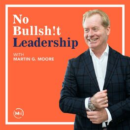Show cover of No Bullsh!t Leadership