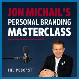 Show cover of Jon Michail's Personal Branding Masterclass