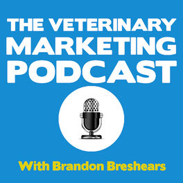 Show cover of The Veterinary Marketing Podcast