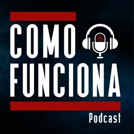 Show cover of Como Funciona Podcast