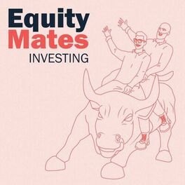 Show cover of Equity Mates Investing Podcast